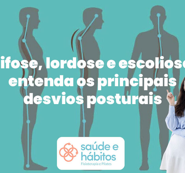 desvios posturais, cifose, lordose e escoliose