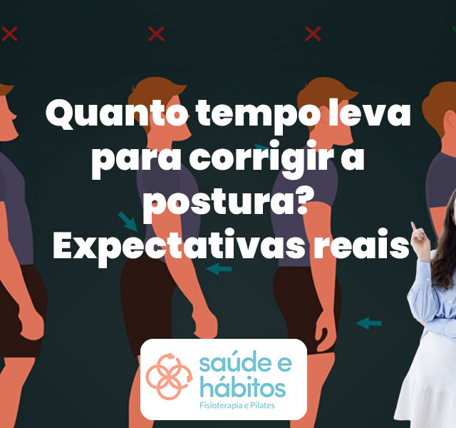 quanto tempo leva para corrigir a postura