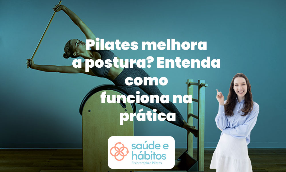 pilates melhora a postura corporal